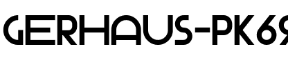 Gerhaus-PK69E.ttf
