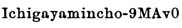 Ichigayamincho-9MAv0.ttf